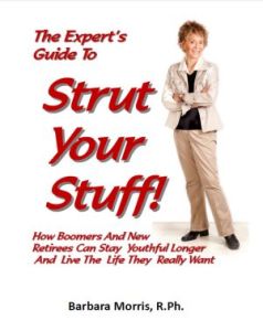 The Expert's Guide To Strut Your Stuff by Barbara Morris