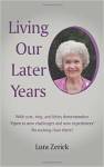 Living Our Later Years by Lura Zerick